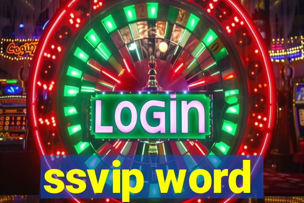 ssvip word